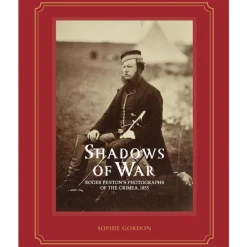Royal Collection Shop Shadows Of War: Roger Fenton'S Photographs Of The Crimea, 1855