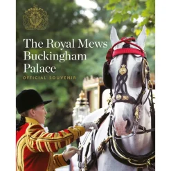 Royal Collection Shop The Royal Mews At Buckingham Palace: Official Souvenir Guide